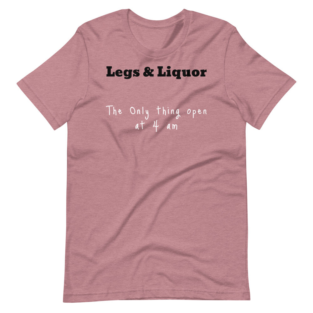 Legs and Liquor Short-Sleeve Unisex T-Shirt