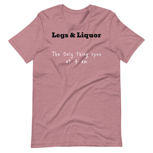 Legs and Liquor Short-Sleeve Unisex T-Shirt